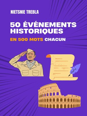 cover image of 50 événements historiques en 500 mots chacun